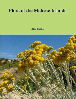 Flora of the Maltese Islands by Alex Casha (English) Paperback Book