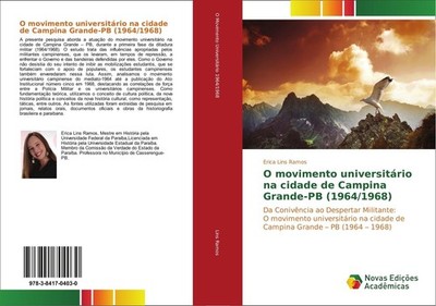 O movimento universitário na cidade de Campina Grande-PB (1964/1968) Erica Lins 