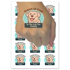 Submit All Food To Lab For Testing Labrador Retriever Dog Temporary Tattoo Art