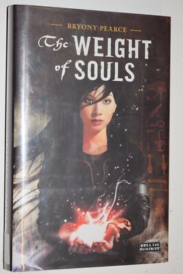 The Weight of Souls by Bryony Pearce (2013, Hardcover)