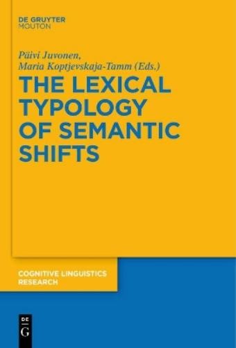 Päivi Juvonen The Lexical Typology of Semantic Shifts (Paperback)