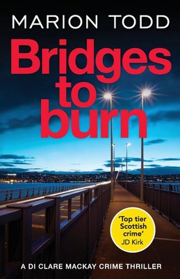 Bridges to Burn | Marion Todd | Englisch | Taschenbuch | 2024 | Canelo Crime