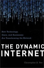 The Dynamic Internet: How Technology, Users, and Businesses are Transforming the