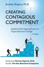 Creating Contagious Commitment: Applying the Tipping Point to Organizatio - GOOD