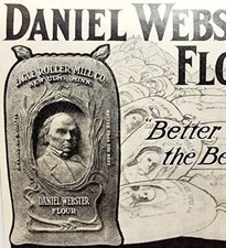 1910 Daniel Webster Flour Eagle Roller Mill Advertisement Baking Ephemera