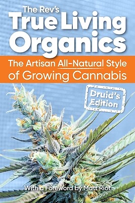 True Living Organics: The Artisan All-Na Rev, The Paperback