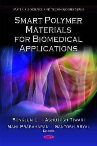 Smart Polymer Materials for Biomedical Applications Hardcover 9781608761920
