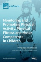 Monitoring And Promoting Physical Activity, Physical Fitness And Motor...
