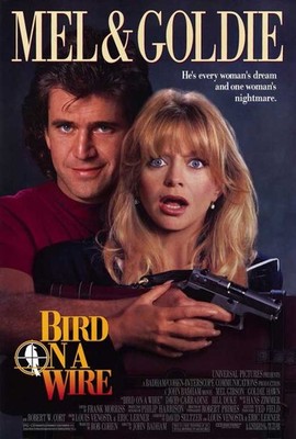 Bird on a Wire Poster 27x40 Mel Gibson Goldie Hawn David Carradine