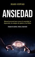 Ansiedad Haig Covas Taschenbuch Kartoniert / Broschiert Spanisch 2020