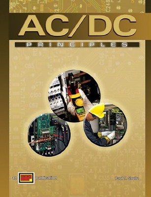 AC/DC PRINCIPLES WITH By Paul T. Shultz - Hardcover