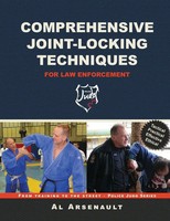 Al Arsenault | Comprehensive Joint-Locking Techniques For Law Enforcement | Buch