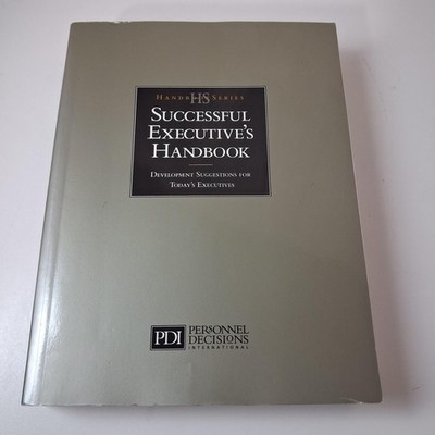 Successful Executive's Handbook Suggestions For Today's Executives Softcover
