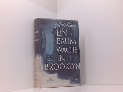 Ein Baum wächst in Brooklyn Betty Smith: