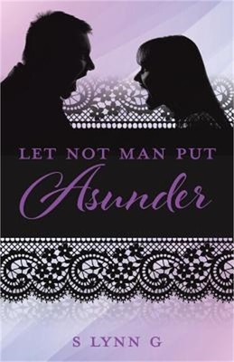 Let Not Man Put Asunder (Paperback or Softback)