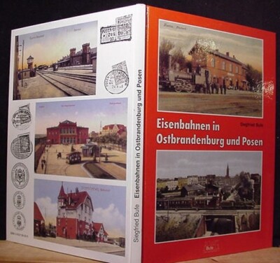 Eisenbahnen In Ostbrandenburg Und Posen Siegfried Bufe Hard Cover 1988 146 pages