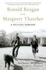Nicholas Wapshott Ronald Reagan and Margaret Thatcher (Paperback)