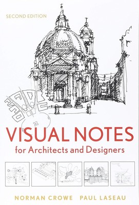 Visual Notes for Architects and Designers by Crowe