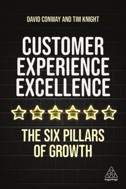 Customer Experience Excellence by David Conway (Paperback Book)