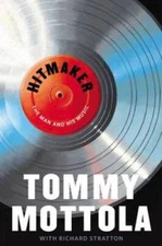 Hitmaker: The Man and His Music - Hardcover By Mottola, Tommy - VERY GOOD