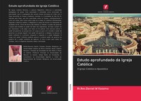 Rt. Rev. Daniel W Kasomo | Estudo Aprofundado Da Igreja CatóLica | Taschenbuch
