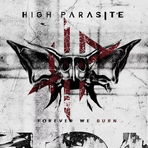 High Parasite Forever We Burn CD NEW