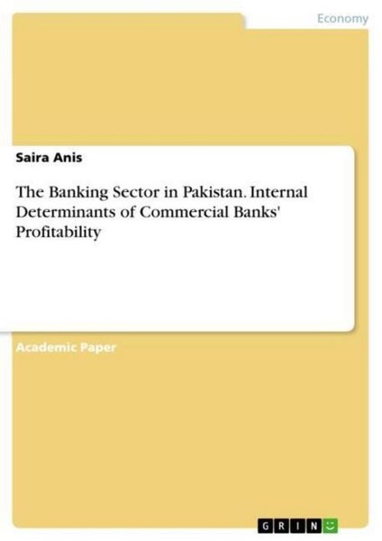 The Banking Sector In Pakistan. Internal Determinants Of Commercial Banks' Profi-image
