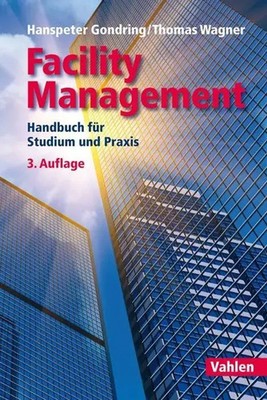 Hanspeter Gondring (u. a.) | Facility Management | Buch | Deutsch (2018) | XXIII