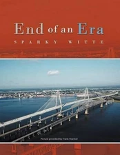 End of an Era by Sparky Witte (English) Paperback Book