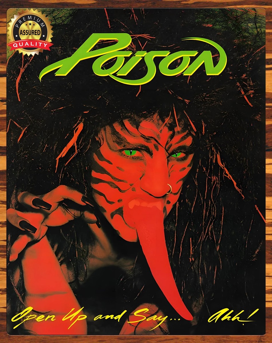 Poison - Open Up and Say Ahh! - Metal Sign 11 x 14 | eBay