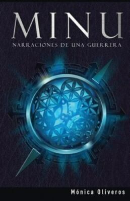 Minu: Narraciones de Una Guerrera by Oliveros, MÓnica, Brand New, Free shippi...