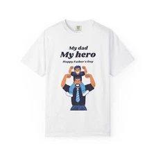 Father's Day Gift Unisex T-shirt My Dad My Hero Father Say Tee, Family Matching