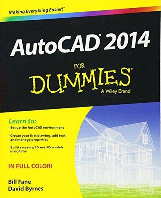 AutoCAD 2014 For Dummies (Autocad for Dummies) - Fane, Bill