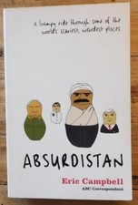 Absurdistan by Eric James Campbell (ABC Correspondent) Harper Collins 2005