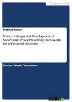 Prabhat Kumar | Towards Design And Development Of Secure And...