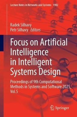 Focus on Artificial Intelligence in Intelligent Systems Desig... - 9783032220905