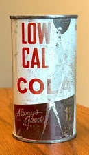 *One of a Kind* Always Good Low Cal Cola Pre-Zip Code Flat Top Soda Can-