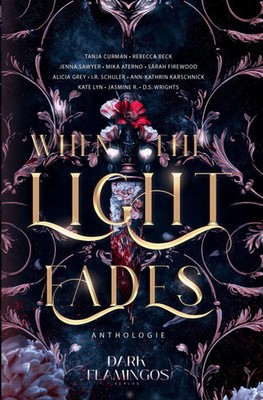 When the Light Fades Düstere Anthologie von 11 BookTokerinnen Grey (u. a.) Buch