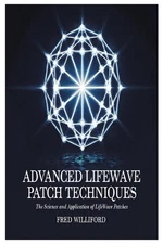 Advanced Lifewave Patch Techniques: The Science and Application of Lifewave Patc