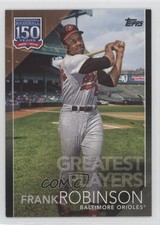2019 Topps Greatest Players Black 70/299 Frank Robinson #GP-36 HOF 16nz