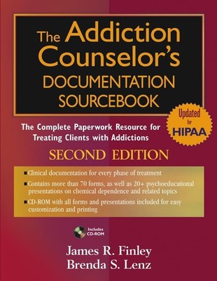 Addiction Counselor's Documentation Sourcebook by James Finley