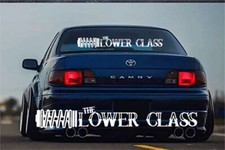 The Lower Class Car Sticker Low Lowered Stance Fitment Window Windshield Decal