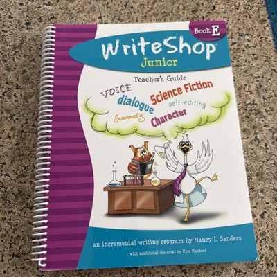 WriteShop Junior Book E Teacher's Guide By Nancy Sanders