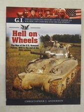 Hell on Wheels (G.I. The Illustrated History of the American Solder, his Uniform