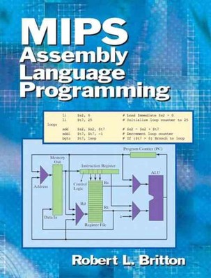 MIPS Assembly Language Programming by Robert Britton (English) Paperback Book