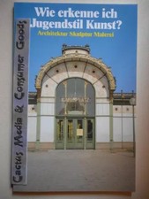 Wer erkennt ich Jugendstil Kunst? - Architektur - Skulptur - Malerei, Weltbild -