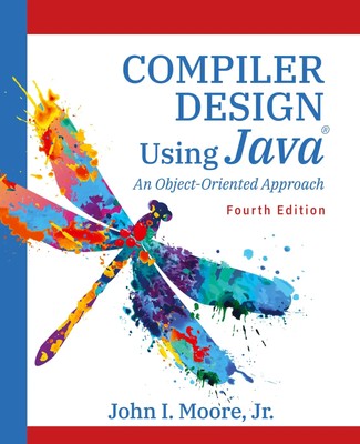 Compiler Design Using Java  An Object-Oriented Approach John I. Moore Buch 2024