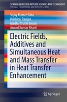 Electric Fields, Additives And Simultaneous Heat And Mass Transfer In Heat...