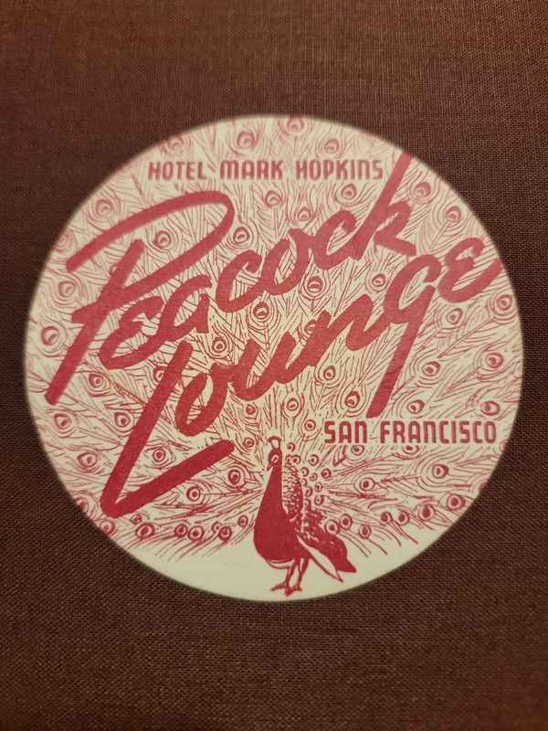  Peacock Lounge San Francisco Drink ILL. Art Coaster 1940's Hotel Mark Hopkins 