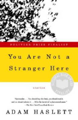 #ad #ad You Are Not a Stranger Here: Stories Paperback By Haslett Adam GOOD $3.99